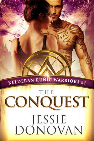 [Kelderan Runic Warriors 01] • The Conquest (Kelderan Runic Warriors Book 1)